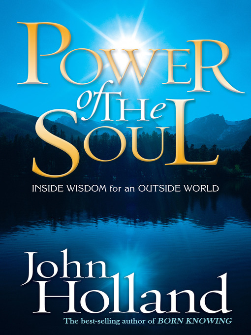 Title details for Power of the Soul by John Holland - Available